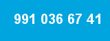 991 036 67 41